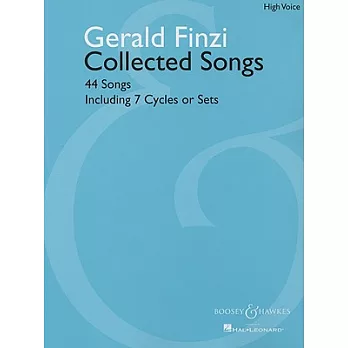 Gerald Finzi Collected Songs: High Voice: 44 Songs Including 7 Cycles or Sets
