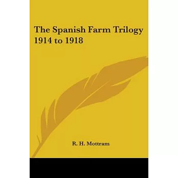 The Spanish Farm Trilogy 1914 to 1918