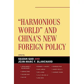 Harmonious World and China’s New Foreign Policy