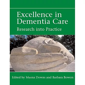 Excellence in Dementia Care: Research into Practice