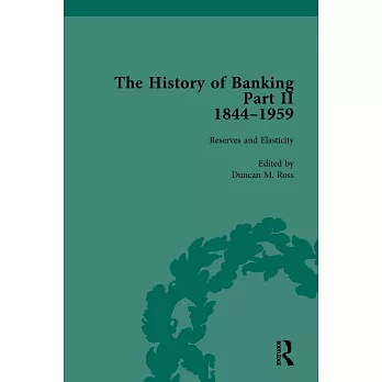 The History of Banking II, 1844-1959