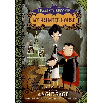 Araminta Spookie 1: My Haunted House