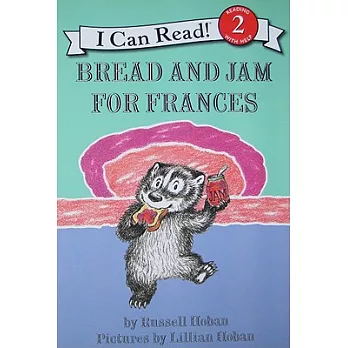 Bread and Jam for Frances（I Can Read Level 2）
