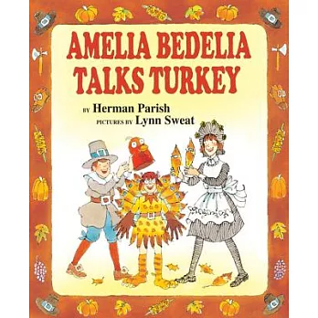 Amelia Bedelia talks turkey /