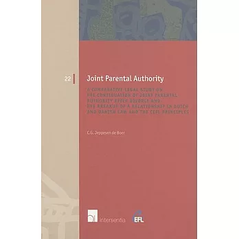 Joint Parental Authority: A Comparative Legal Study on the Continuation of Joint Parental Authority after Divorce and the Breaku