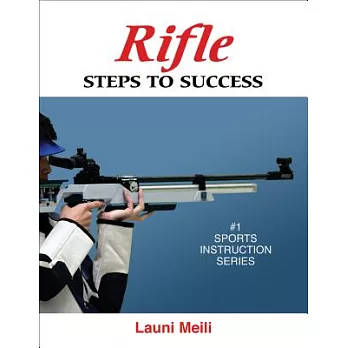 Rifle: Steps to Success