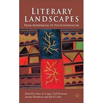 Literary Landscapes: From Moderism to Postcolonialism
