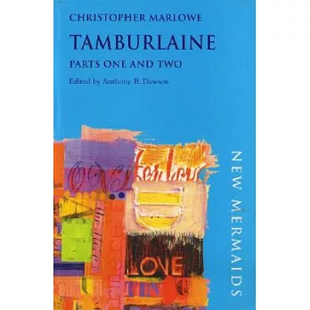 Tamburlaine: Parts One and Two