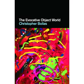 The Evocative Object World