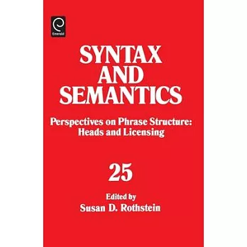 Syntax and Semantics: Perspectives on Phase Structure : Heads and Licensing
