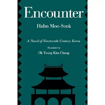 Encounter: A Novel of Nineteenth-Century Korea