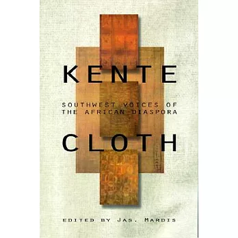 Kentecloth: Southwest Voices of the African Diaspora