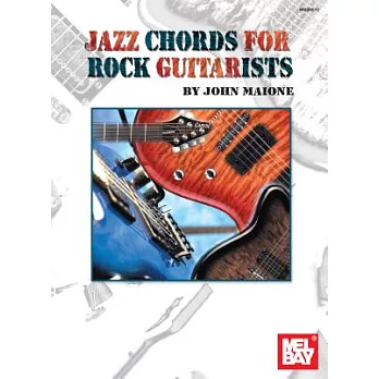 Mel Bay Presents Jazz Chords for Rock Guitarists