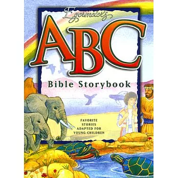 Egermeier’s ABC Bible Storybook: Favorite Stories Adapted for Young Children.
