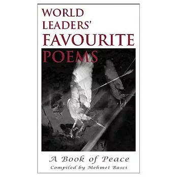 World Leaders’ Favourite Poems: A Book of Peace