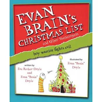 Evan Brain’s Christmas List and Other Shenanigans: Boy Warrior Fights Evil