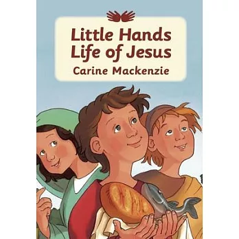 Little Hands Life of Jesus