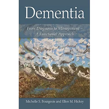 Dementia: From Diagnosis to Management--a Functional Approach