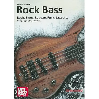 Rock Bass: Rock, Blues, Reggae, Funk, Jazz, Etc.