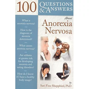 100 Questions & Answers About Anorexia Nervosa