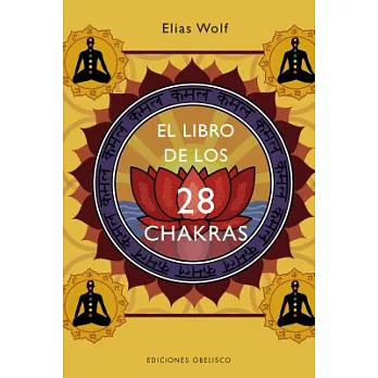 El libro de los 28 chakras/ The Book of the 28 Chakras