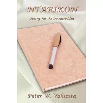 Ntarikon: Poetry for the Downtrodden