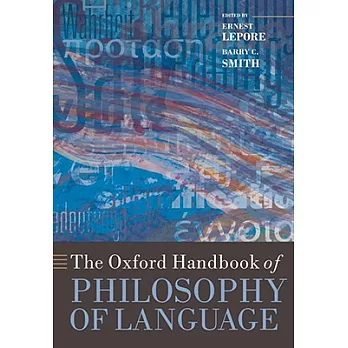 The Oxford Handbook of Philosophy of Language