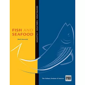 Fish and Seafood: Identification, Fabrication, Utilization