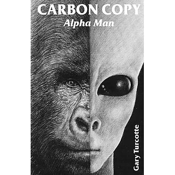 Carbon Copy: Alpha Man