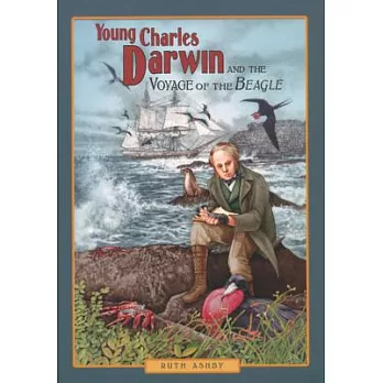 Young Charles Darwin and the Voyage of the Beagle