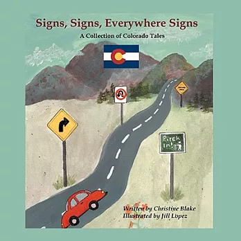 Signs, signs, everywhere signs a collection of Colorado tales