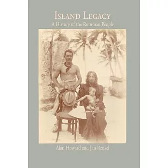 Island Legacy: A History of the Rotuman People