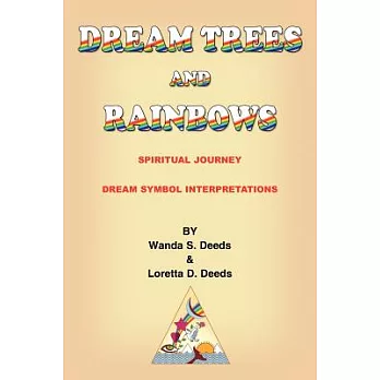 Dream Trees and Rainbows: Dream Symbol Interpretations