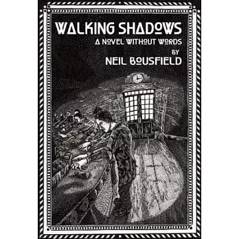 Walking Shadows: A Novel Without Words