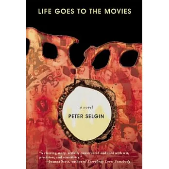 Life Goes to the Movies: A Novel