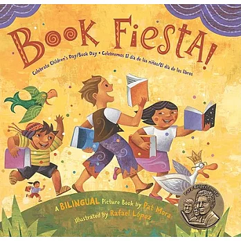 Book Fiesta!: Celebrate Children’s Day- Book Day/ Celebremos El Dia De Los Ninos- El Dia De Los Libros