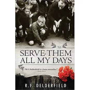 To Serve Them All My Days