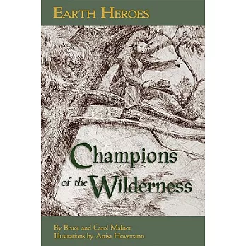 Earth Heroes, Champions of the Wilderness