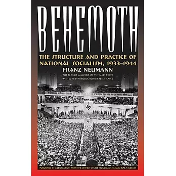 Behemoth: The Structure and Practice of National Socialism, 1933-1944