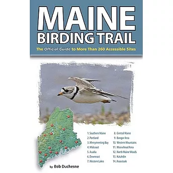 Maine Birding Trail: The Official Guide to More Than 260 Accessible Sites