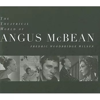 The Theatrical World of Angus McBean: Photographs from the Harvard University Theatre Collection