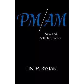 Pm/Am: New and Selected Poems