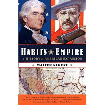 Habits of empire : a history of American expansion /