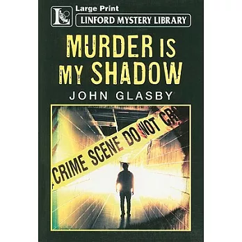 Murder Is My Shadow