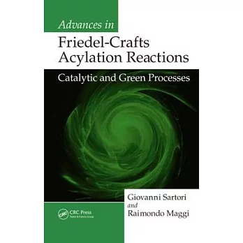 Advances in Friedel-Crafts Acylation Reactions: Catalytic and Green Processes