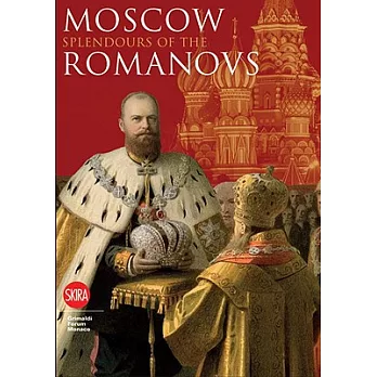 Moscow: Splendor of the Romanovs