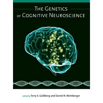 The Genetics of Cognitive Neuroscience
