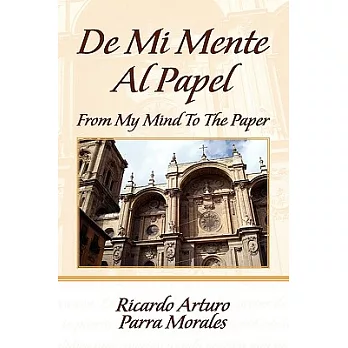 De Mi Mente al Papel/ From My Mind To The Paper