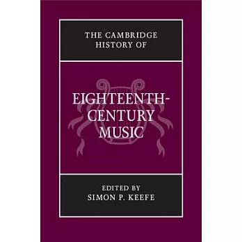 The Cambridge History of Eighteenth-Century Music