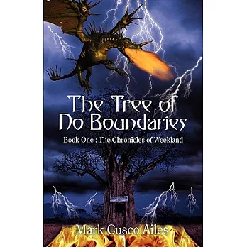 The Tree of No Boundaries: Book One: The Chronicles of Weekland